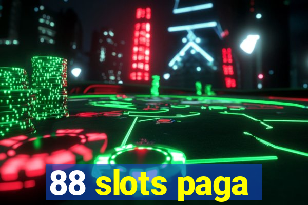 88 slots paga